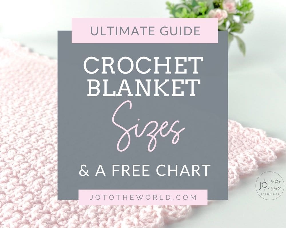 Crochet Blanket Sizes